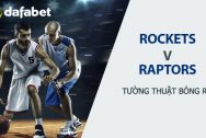 Soi kèo bóng rổ: Houston Rockets vs Toronto Raptors