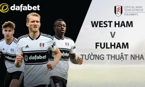 Dự đoán bóng đá NHA: West Ham vs Fulham
