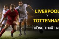 Liverpool v Tottenham: Dự đoán Ngoại Hạng Anh 2019