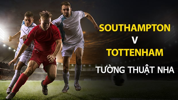 Southampton vs Tottenham: Dự đoán bóng đá Ngoại Hạng Anh
