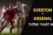 Kèo bóng đá: Everton vs Arsenal (Ngoại Hạng Anh)